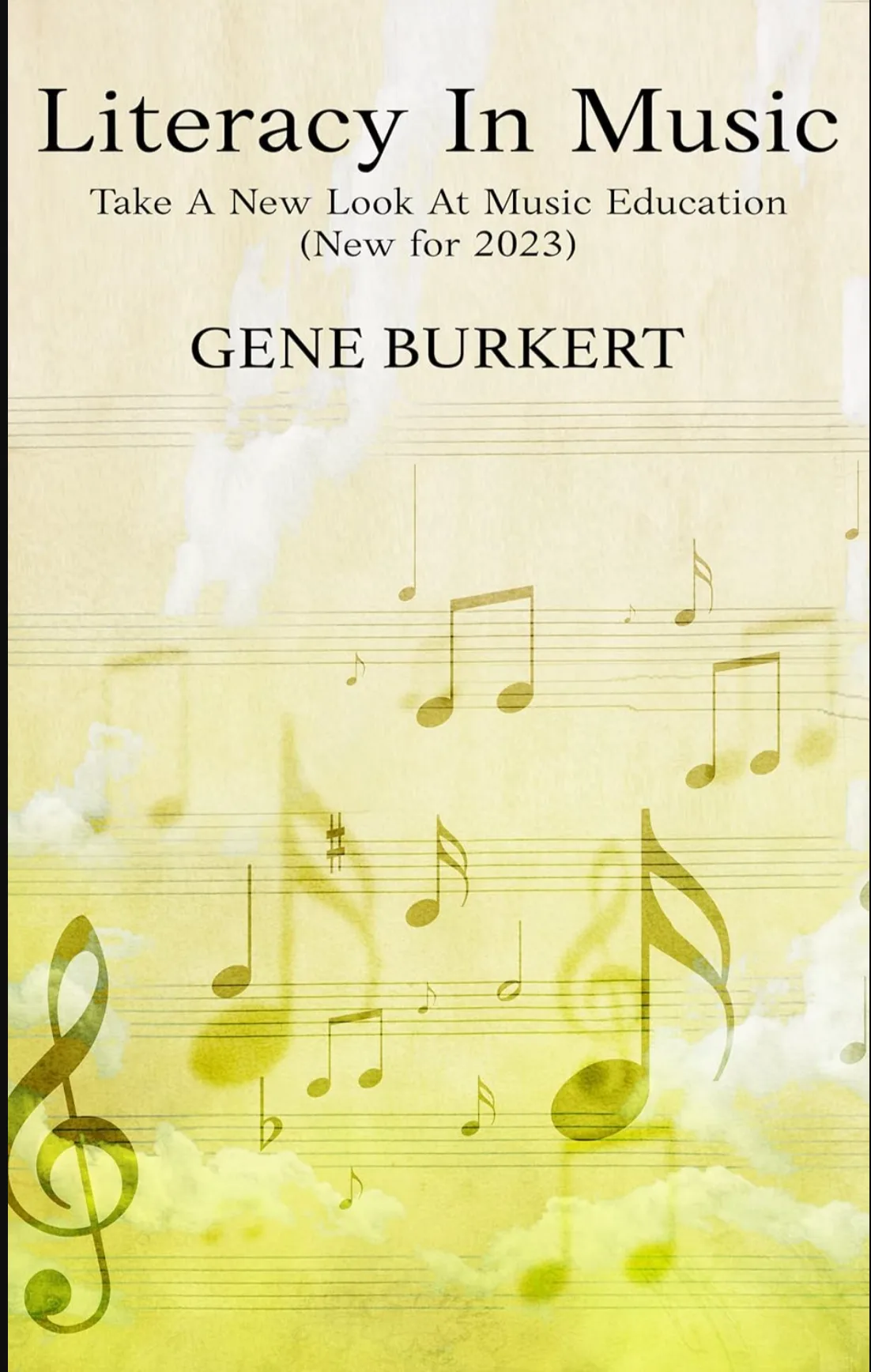 Literacy In Music by Gene Burkert
